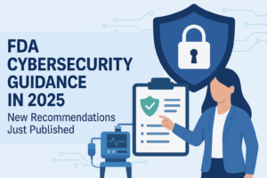 FDA Cybersecurity Guidance 2025 - Blue Goat Cyber FDA Cybersecurity Guidance 2025